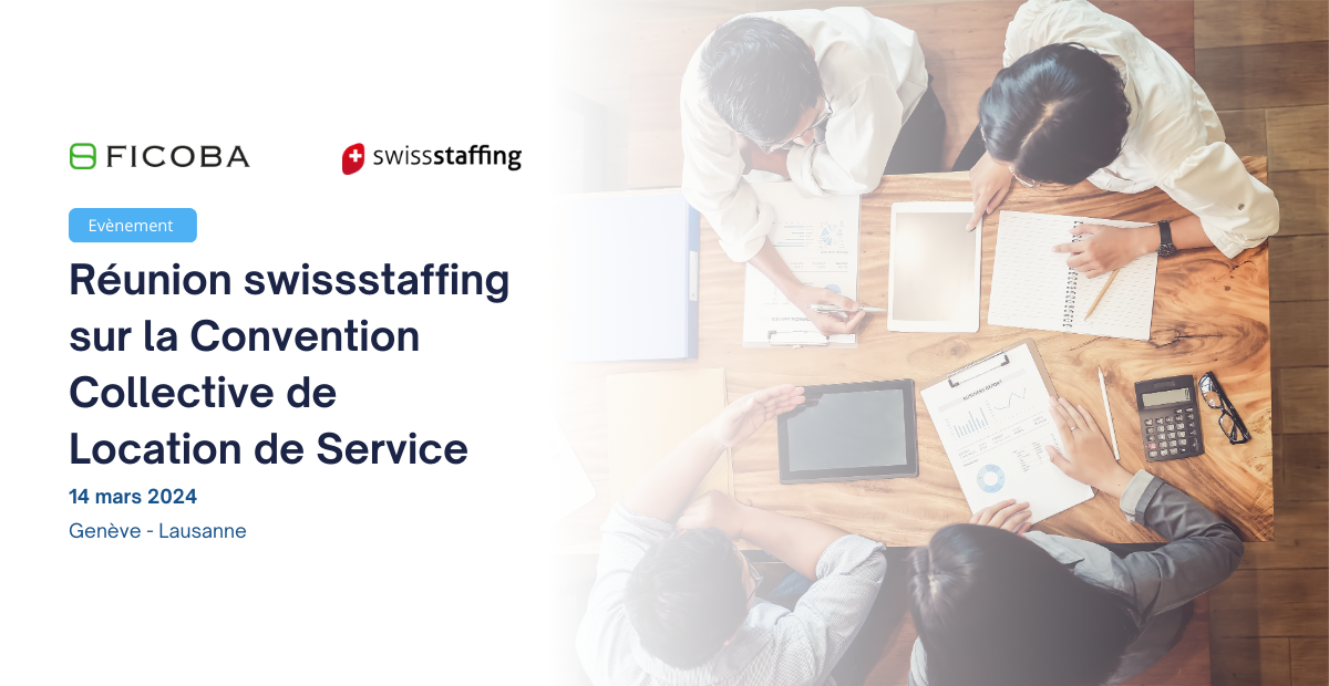 Réunion swissstaffing sur les évolutions de la Convention Collective de Location de Service